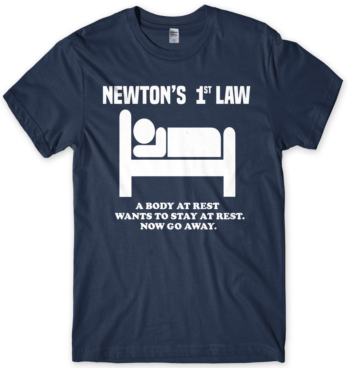 Newton&#39;s 1st Law A Body At Rest Wants To Stay At Rest Mens Unisex T-Shirt