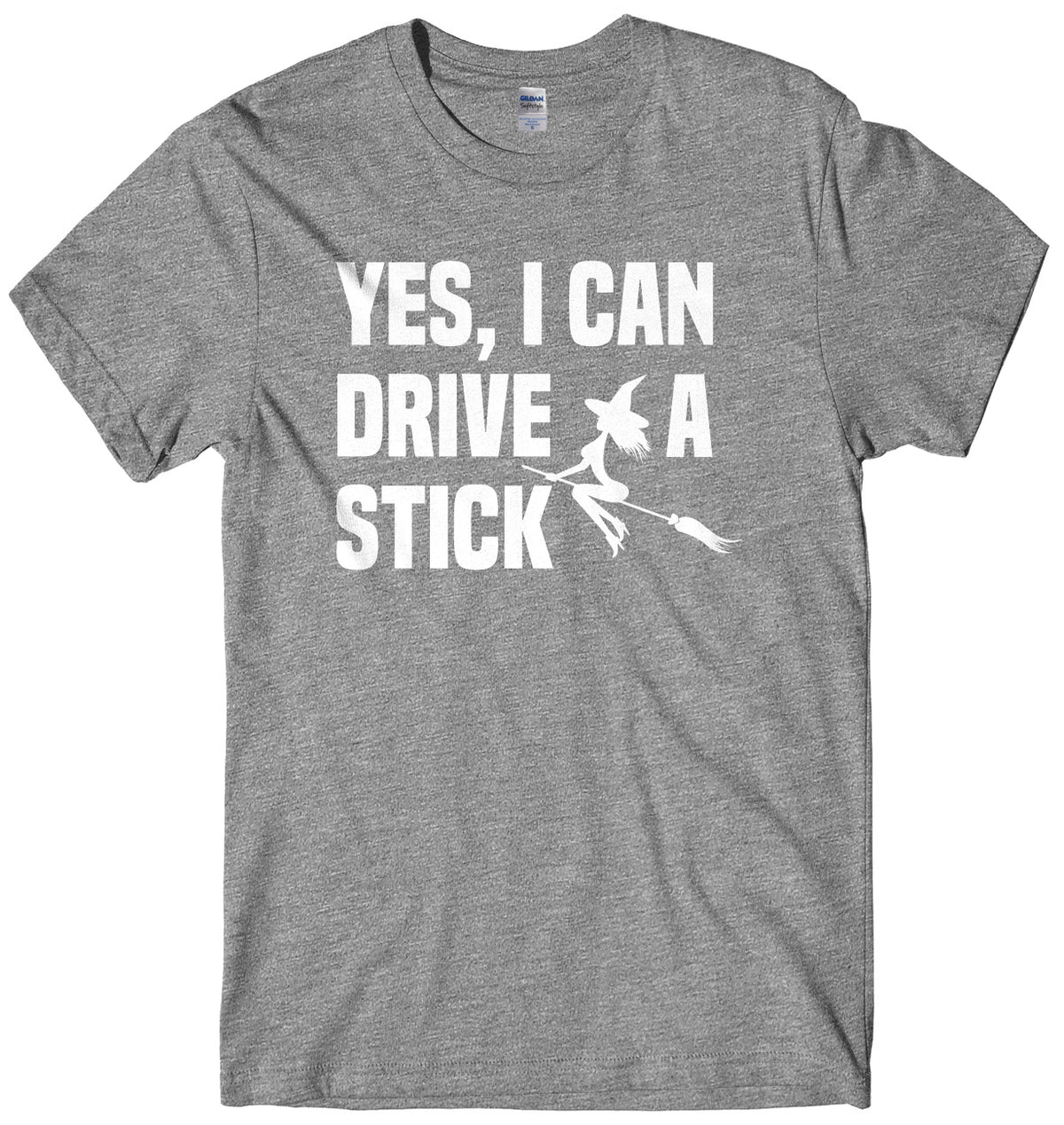 Yes I Can Drive A Stick Broomstick Witch Mens Unisex Halloween T-Shirt