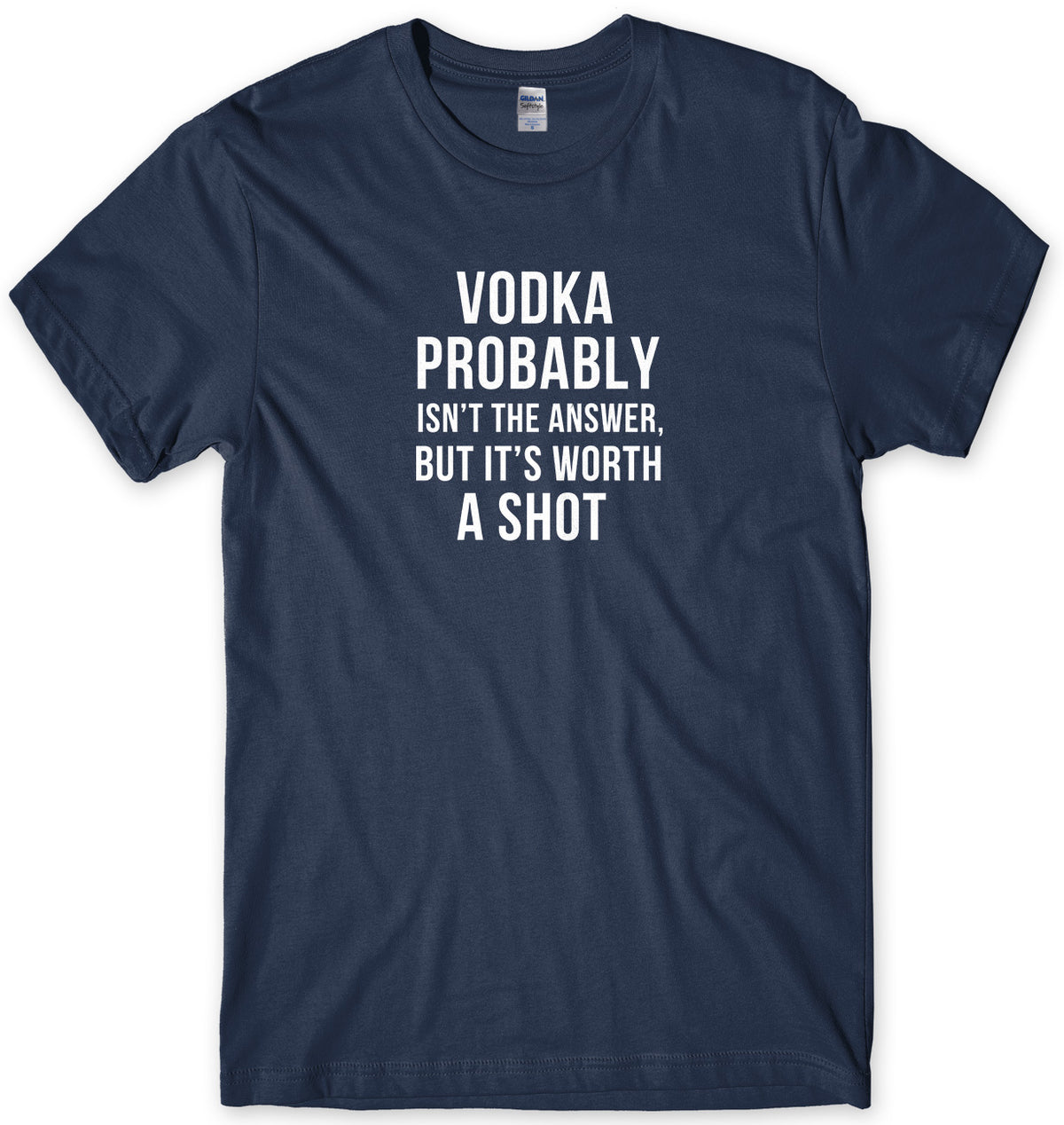 Vodka probably Isn&#39;t The Answer But It&#39;s Worth A Shot Mens Unisex T-Shirt