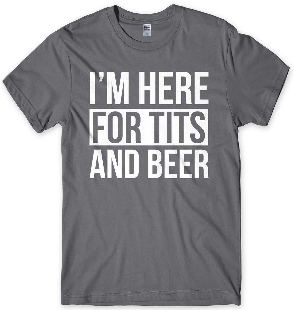 I&#39;m Here For Tits And Beer Mens Unisex T-Shirt