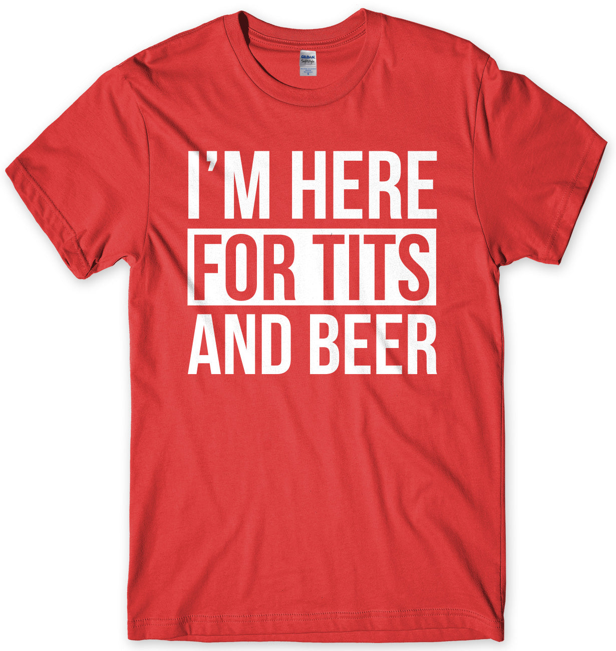 I'm Here For Tits And Beer Mens Unisex T-Shirt
