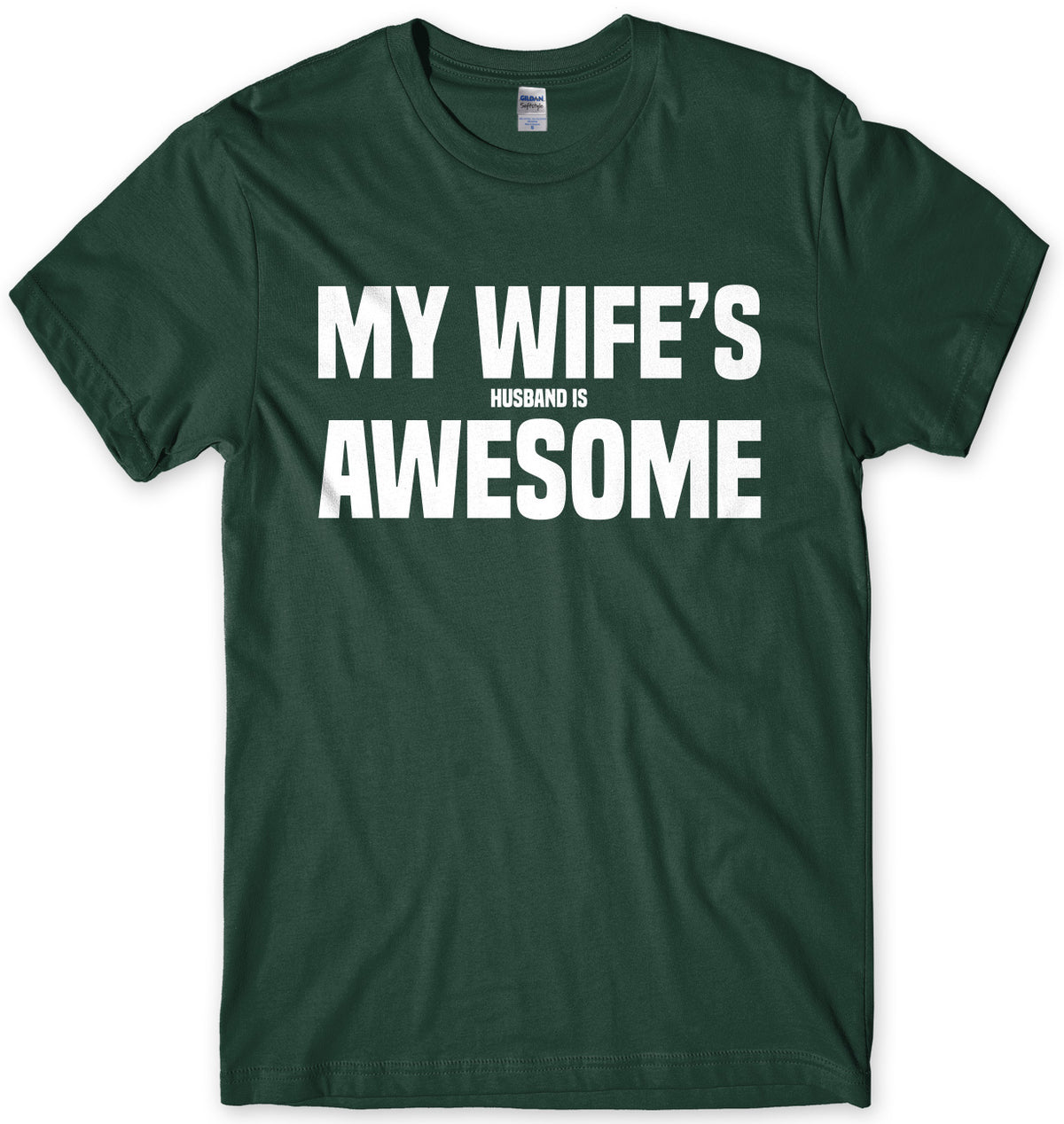 My Wife&#39;s Husband Is Awesome Mens Unisex T-Shirt