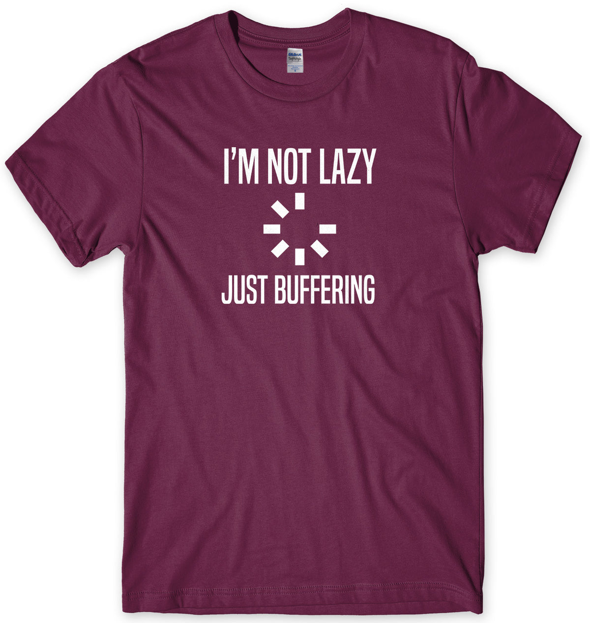 I&#39;m Not Lazy Just Buffering Mens Unisex T-Shirt