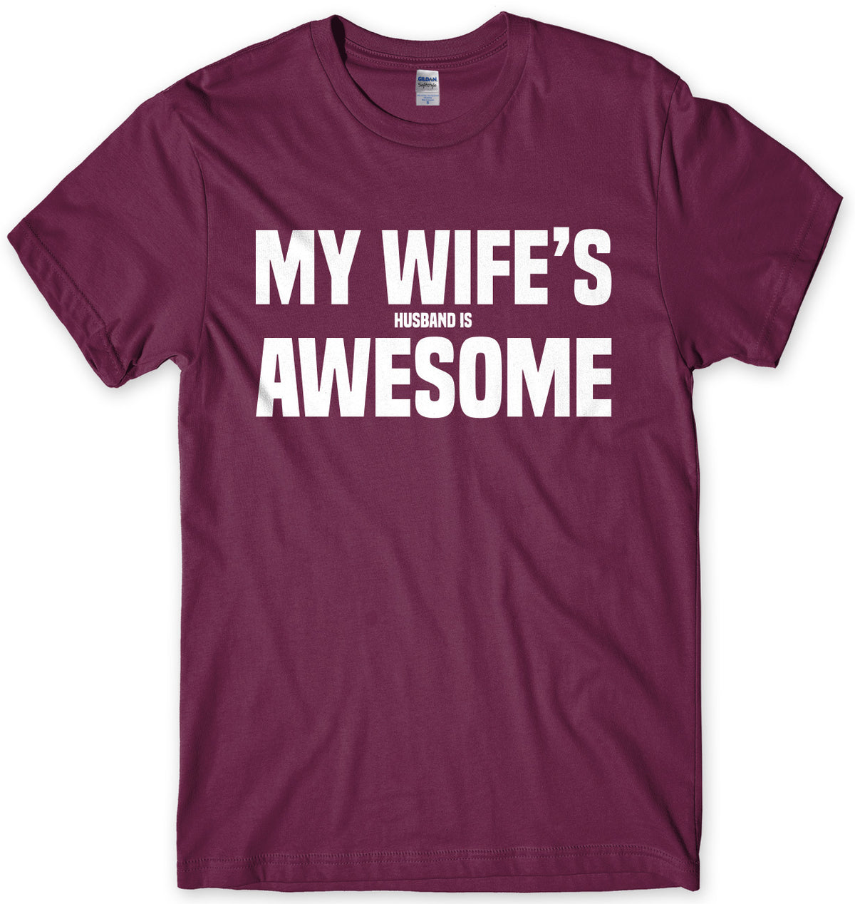 My Wife&#39;s Husband Is Awesome Mens Unisex T-Shirt