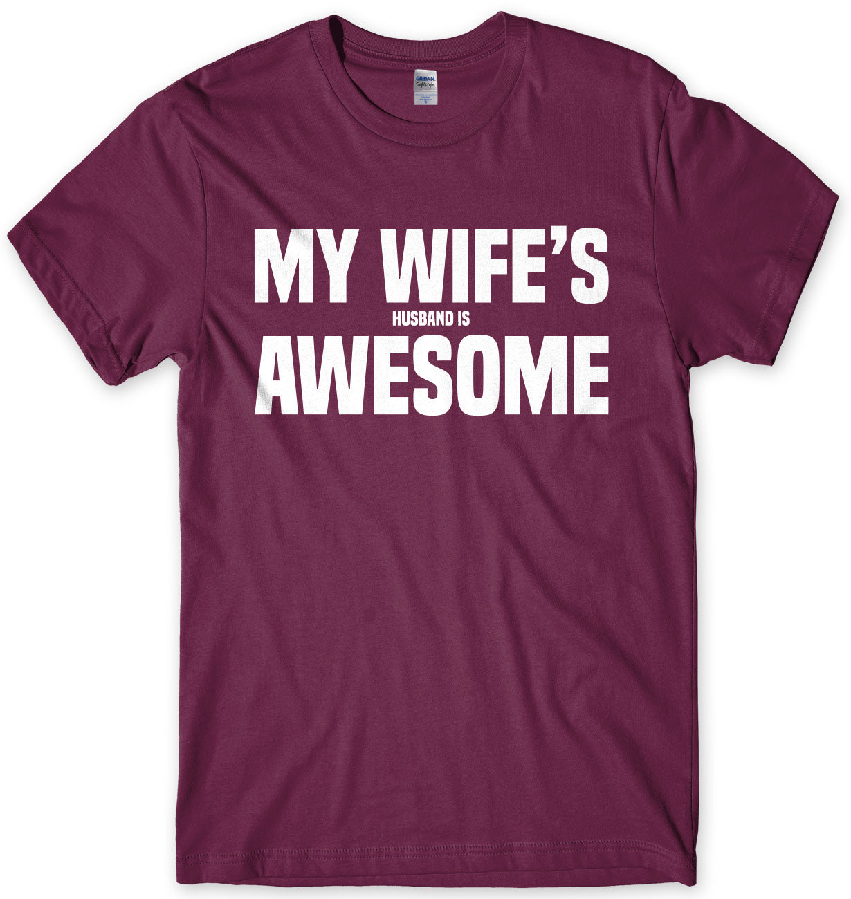 My Wife's Husband Is Awesome Mens Unisex T-Shirt