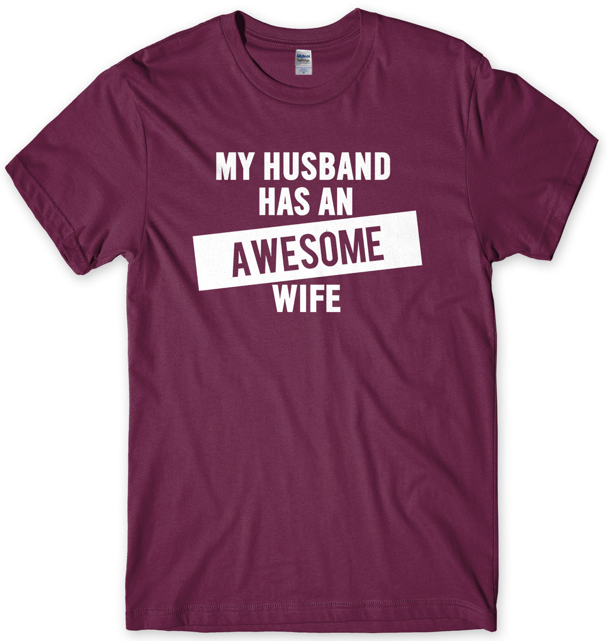 My Husband Has An Awesome Wife Mens Unisex T-Shirt