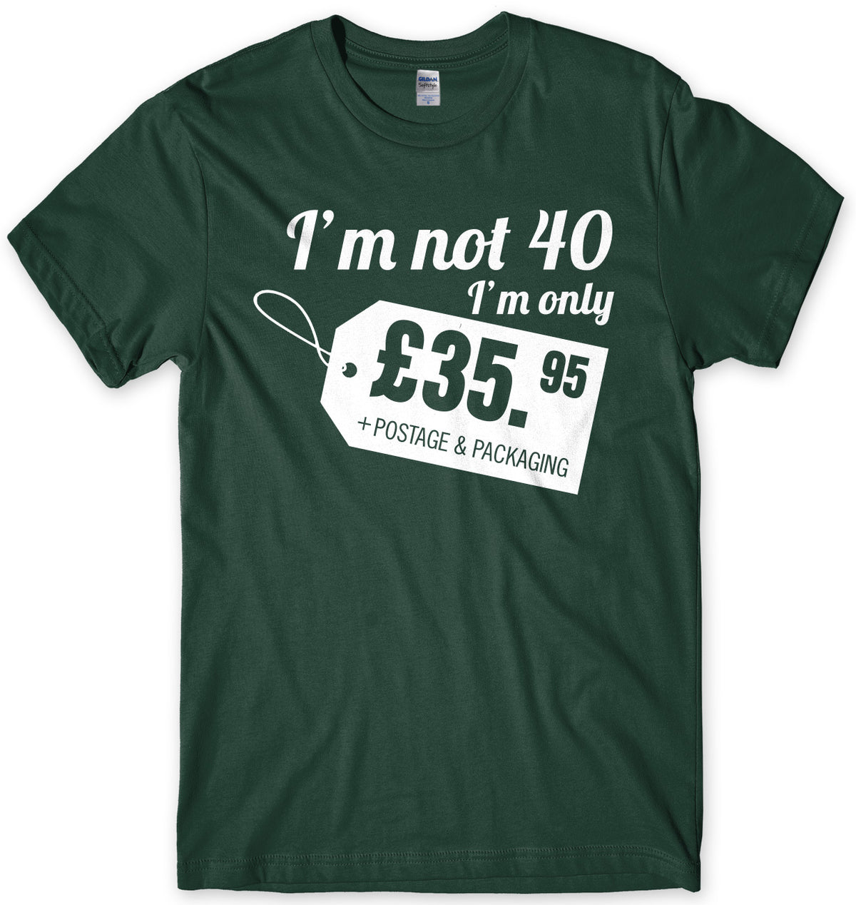 I&#39;m Not 40 I&#39;m Only å£35.95 + Postage &amp; Packaging Mens Unisex T-Shirt