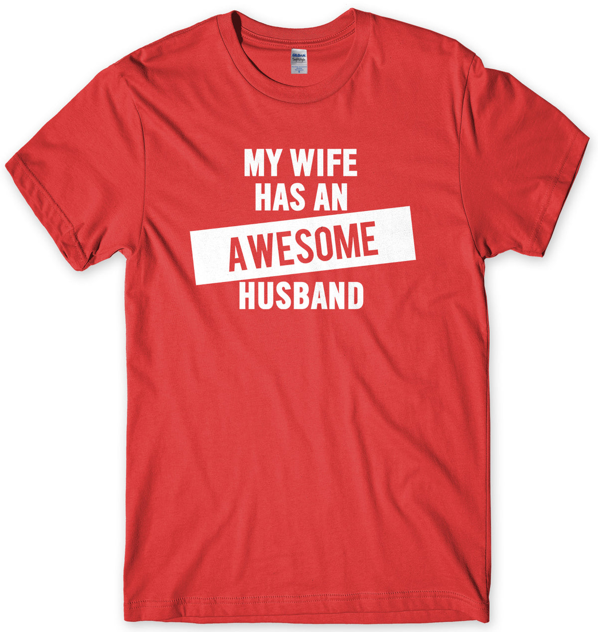 My Wife Has An Awesome Husband Mens Unisex T-Shirt