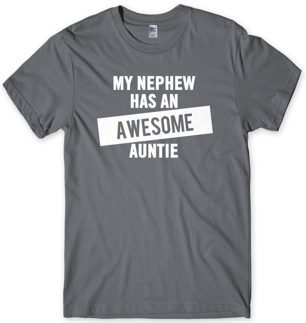 My Nephew Has An Awesome Auntie Mens Unisex T-Shirt