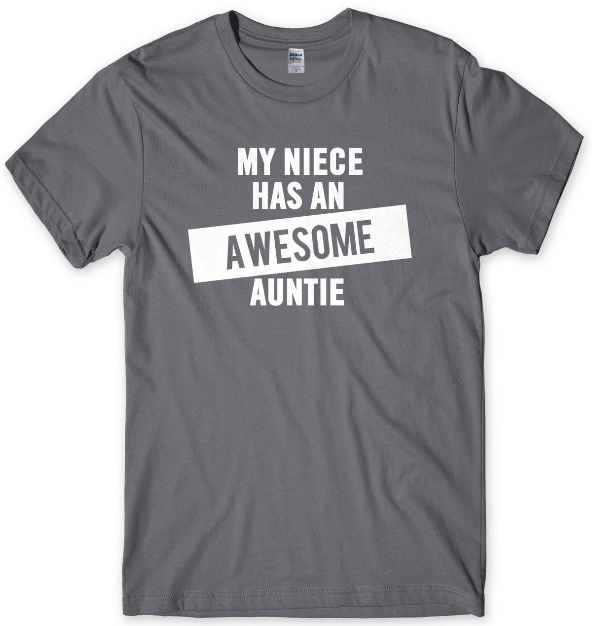My Niece Has An Awesome Auntie Mens Unisex T-Shirt