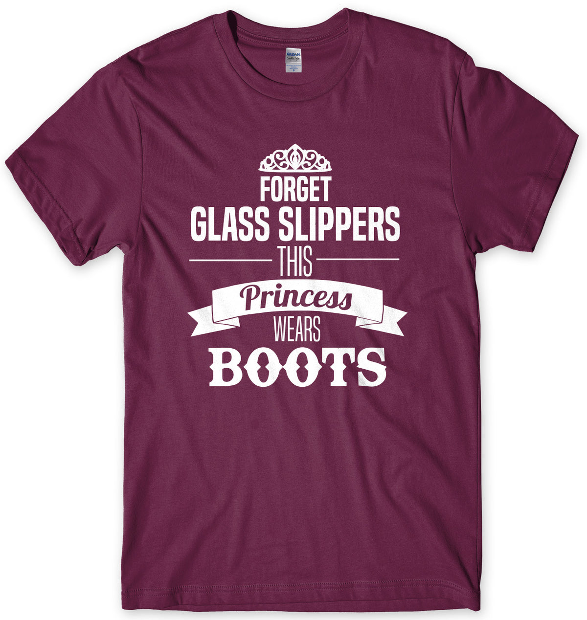 Forget Glass Slippers This Princess Wears Boots Mens Unisex T-Shirt