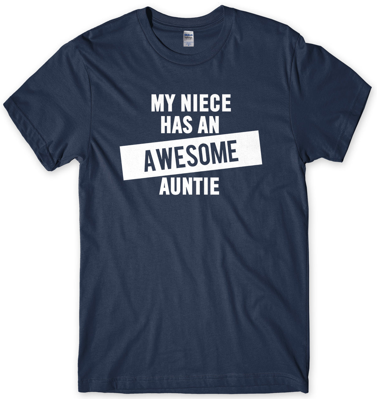 My Niece Has An Awesome Auntie Mens Unisex T-Shirt