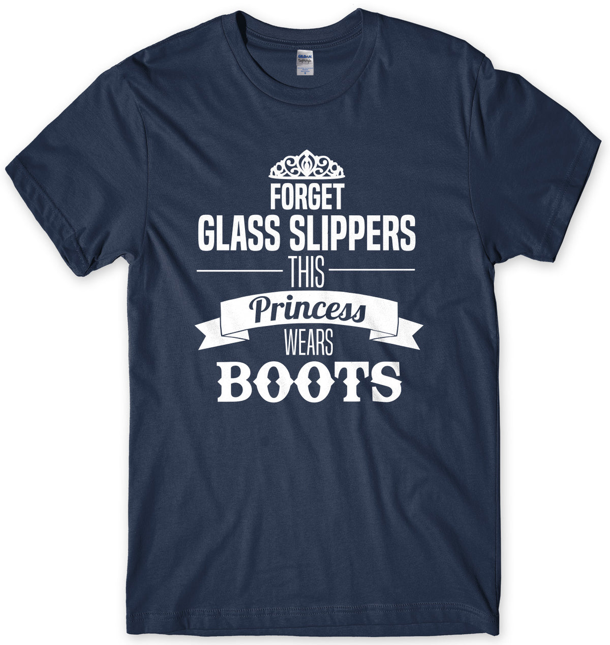 Forget Glass Slippers This Princess Wears Boots Mens Unisex T-Shirt