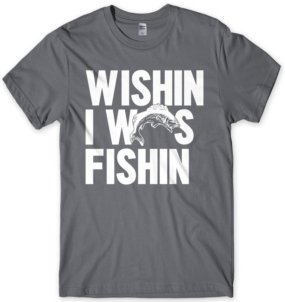Wishin I Was Fishin Mens Unisex T-Shirt