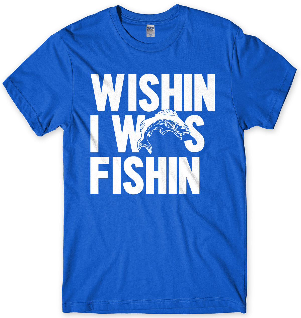 Wishin I Was Fishin Mens Unisex T-Shirt