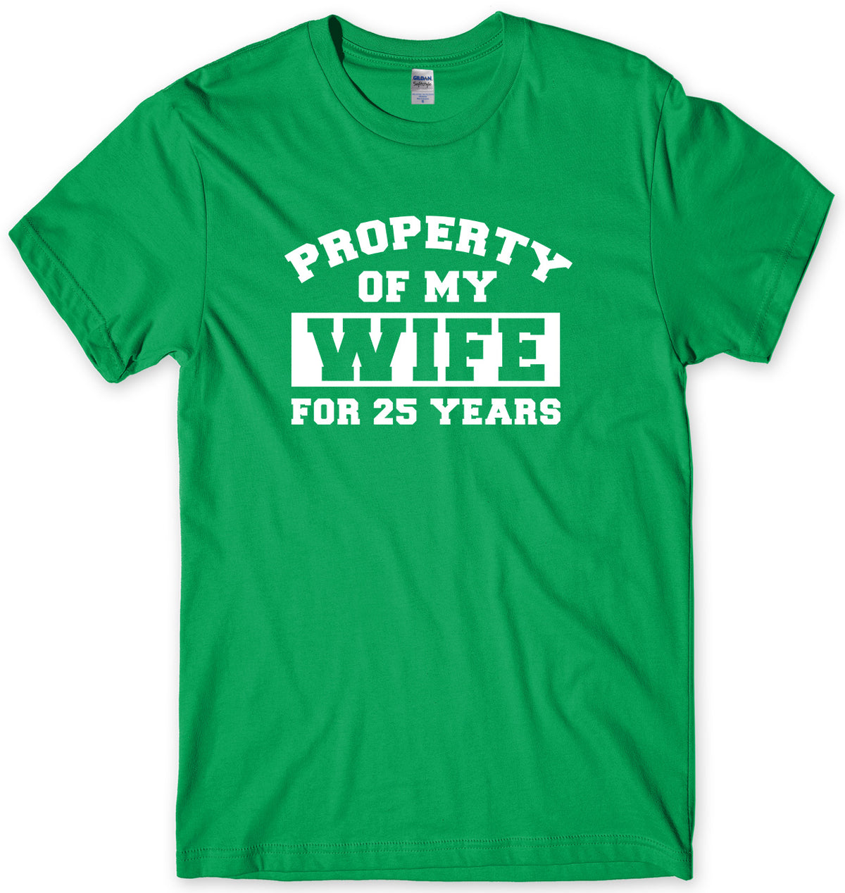 PROPERTY OF MY WIFE FOR 25 YEARS MENS FUNNY UNISEX T-SHIRT