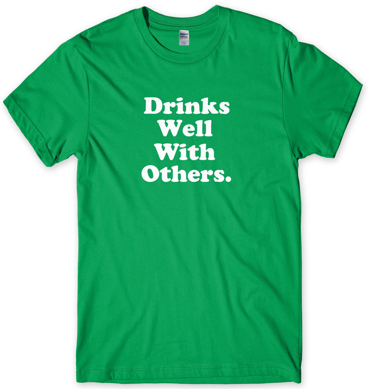 Drinks Well With Others Mens Unisex T-Shirt