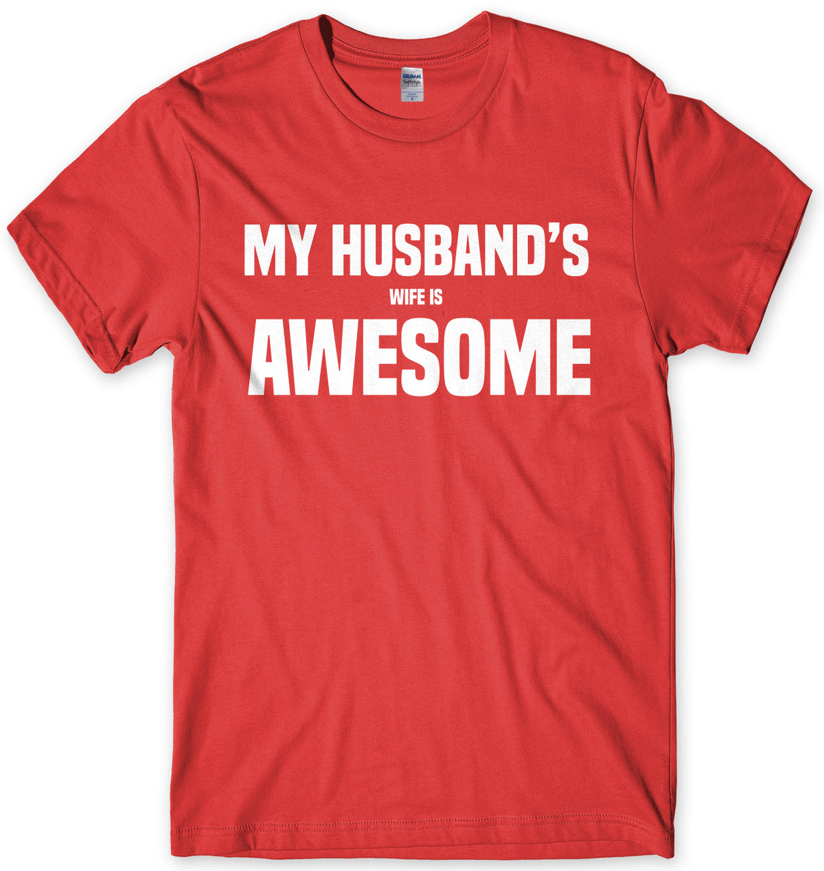 My Husband&#39;s Wife Is Awesome Mens Unisex T-Shirt