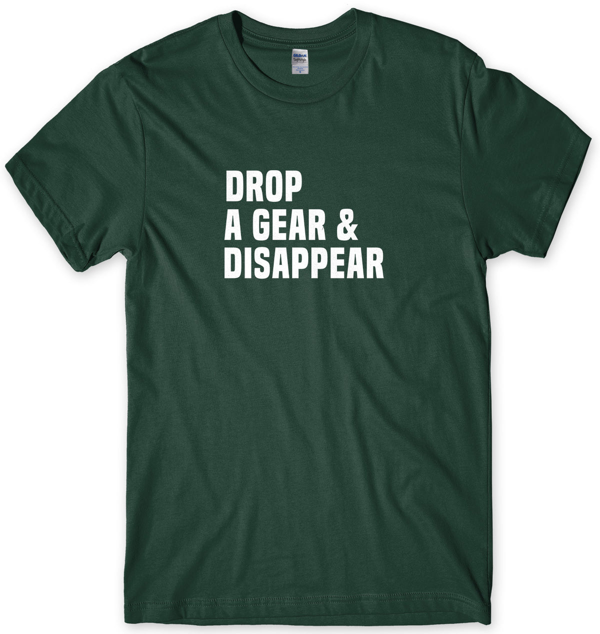 Drop A Gear &amp; Disappear Mens Unisex T-Shirt
