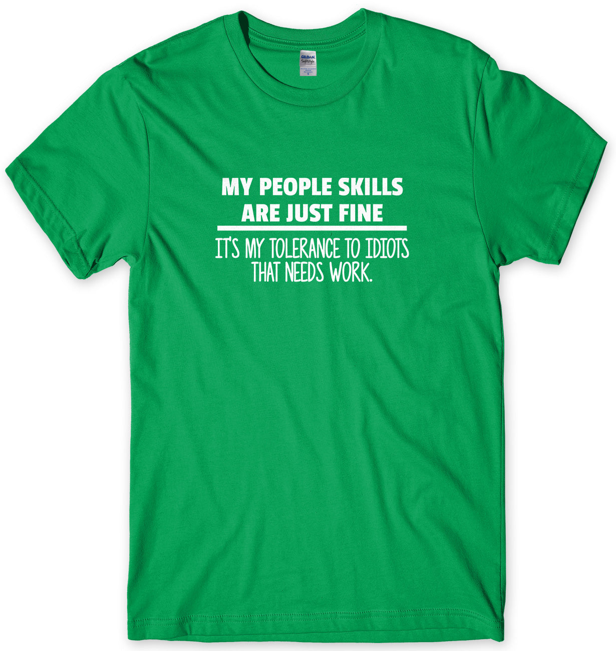 My People Skills Are Just Fine Mens Unisex Style T-Shirt