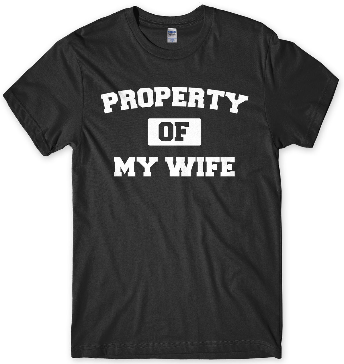 Property Of My Wife Mens Unisex T-Shirt