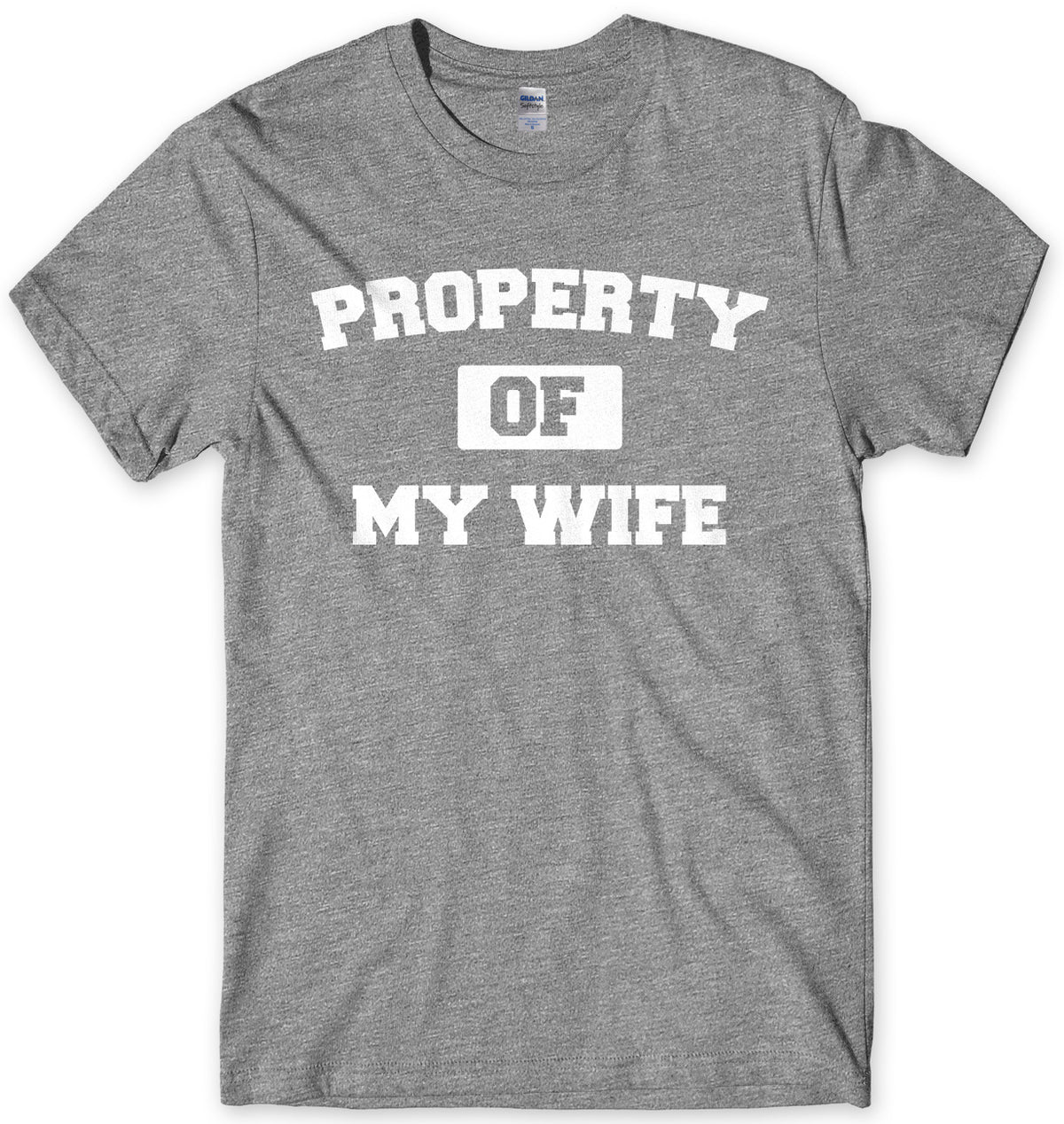 Property Of My Wife Mens Unisex T-Shirt