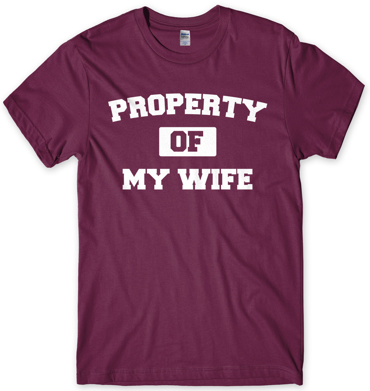 Property Of My Wife Mens Unisex T-Shirt