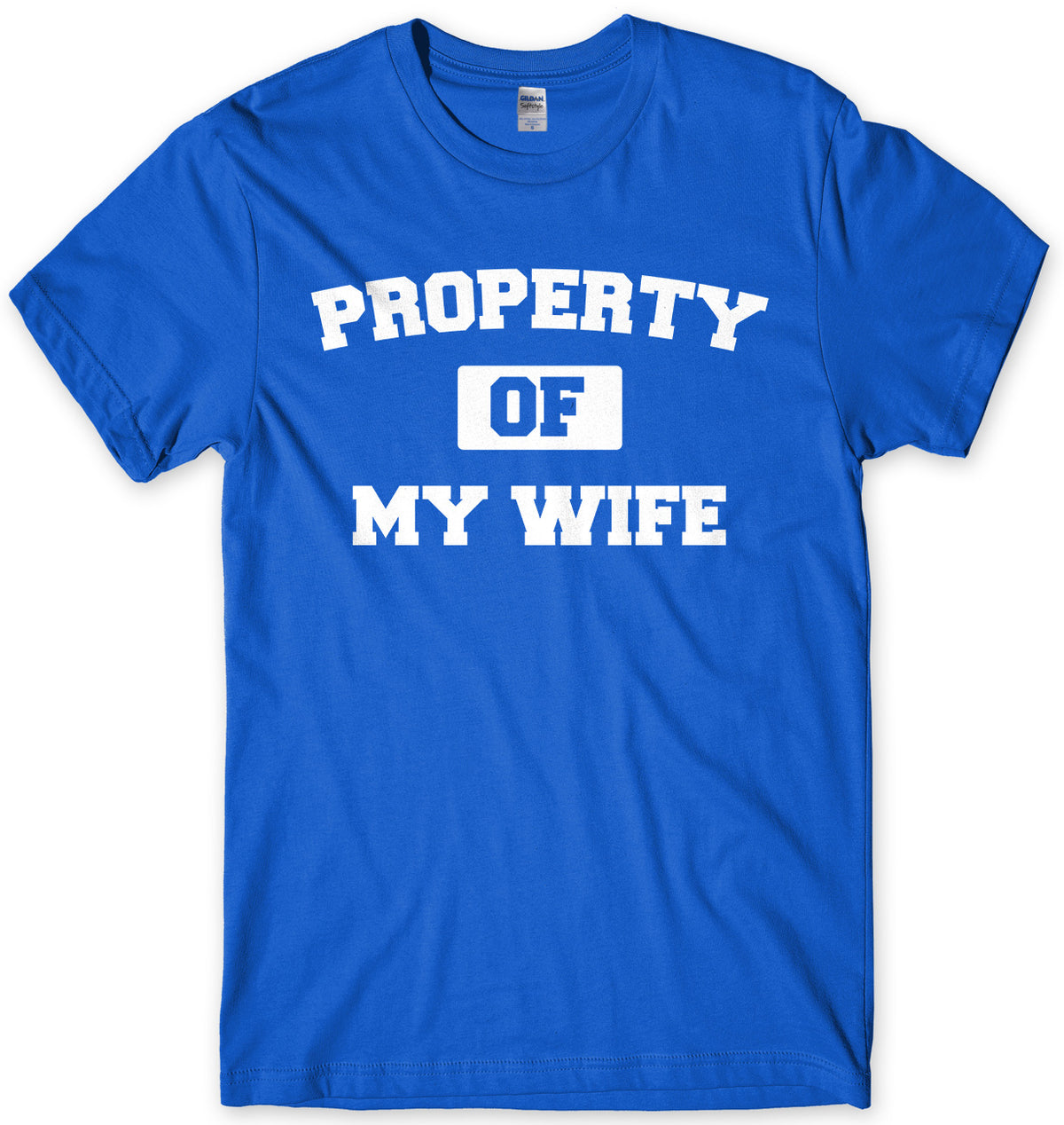 Property Of My Wife Mens Unisex T-Shirt