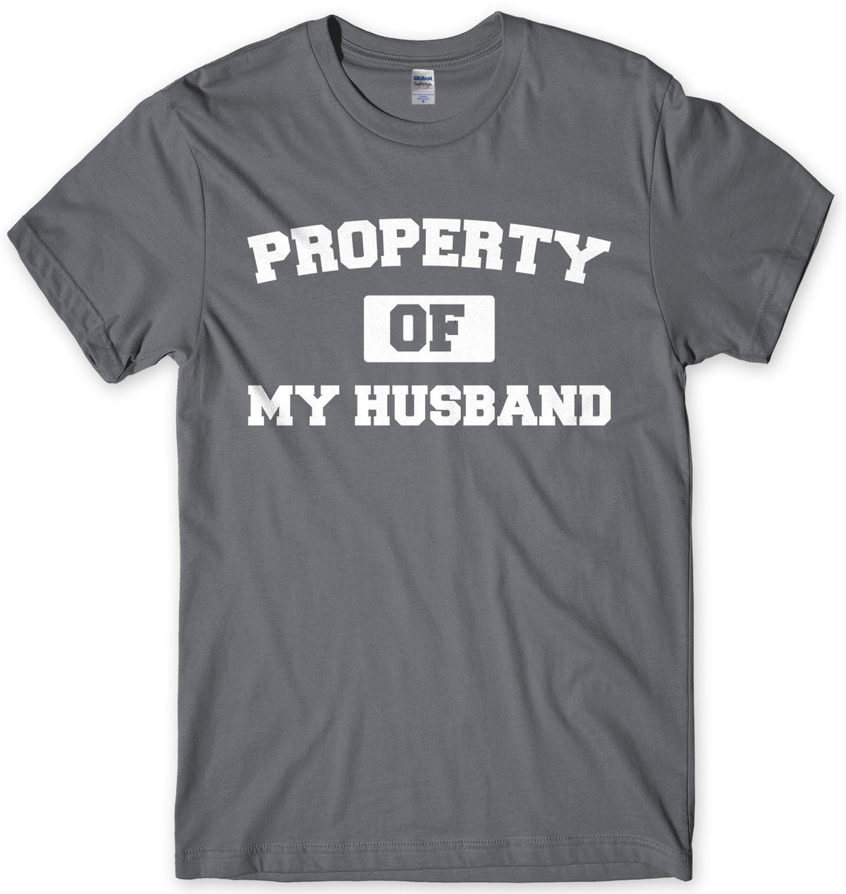 Property Of My Husband Mens Unisex T-Shirt