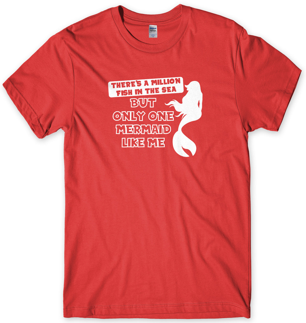 There&#39;s A Million Fish In The Sea But Only One Mermaid Like Me Mens Unisex Style T-Shirt