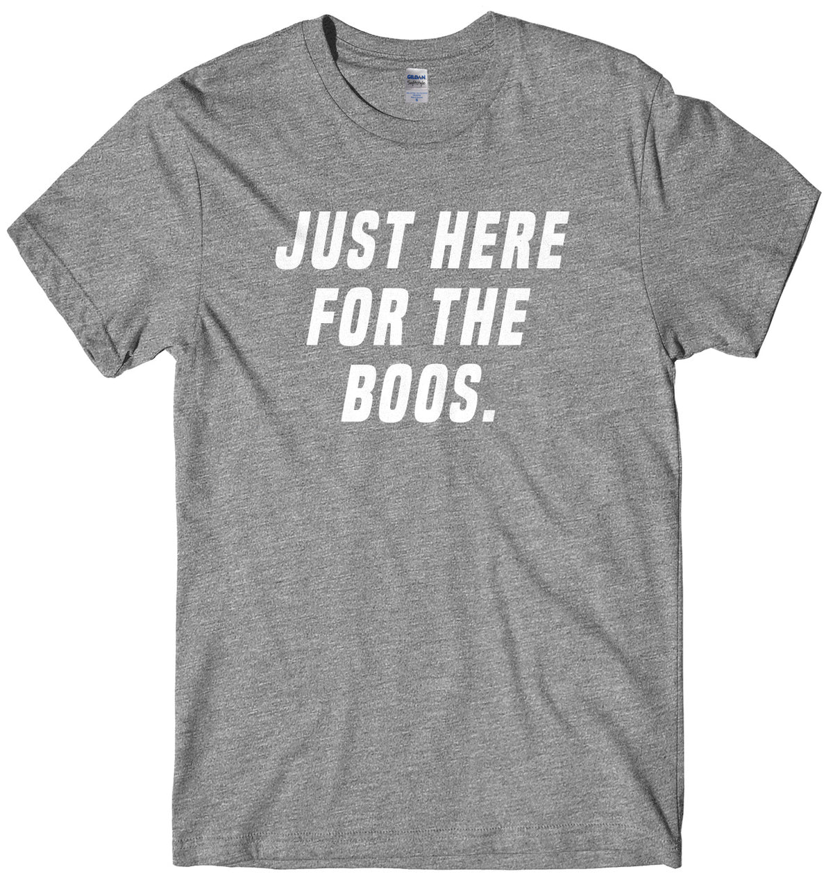 Just Here For The Boos Mens Unisex Halloween T-Shirt