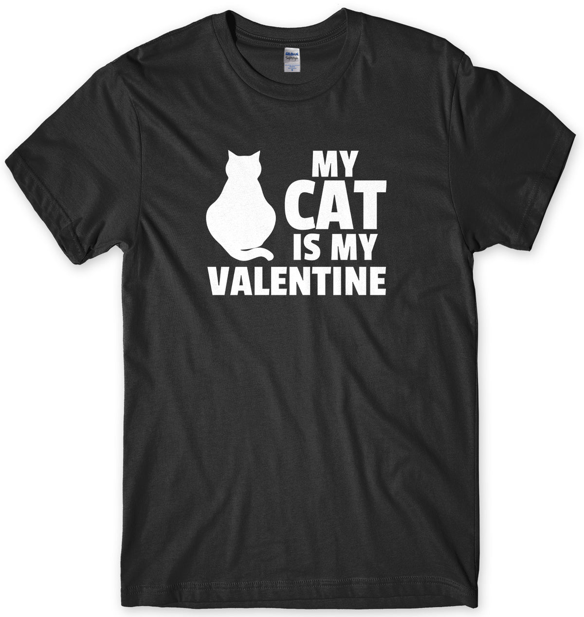 My Cat Is My Valentine Mens Unisex Style T-Shirt