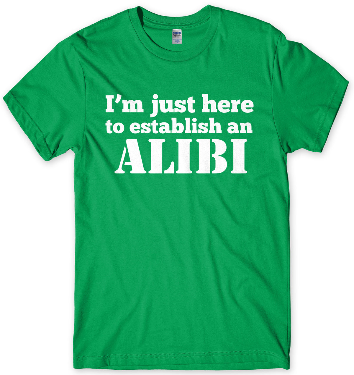 I&#39;m Just Here To Establish An ALIBI Mens Unisex T-Shirt