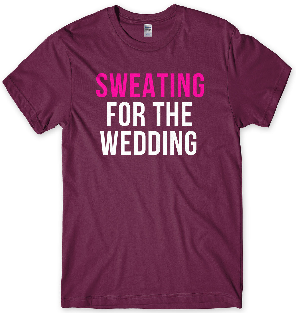 Sweating For The Wedding Mens Unisex T-Shirt