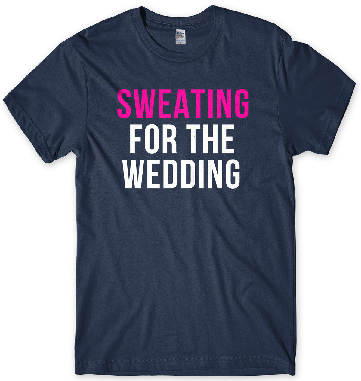 Sweating For The Wedding Mens Unisex T-Shirt