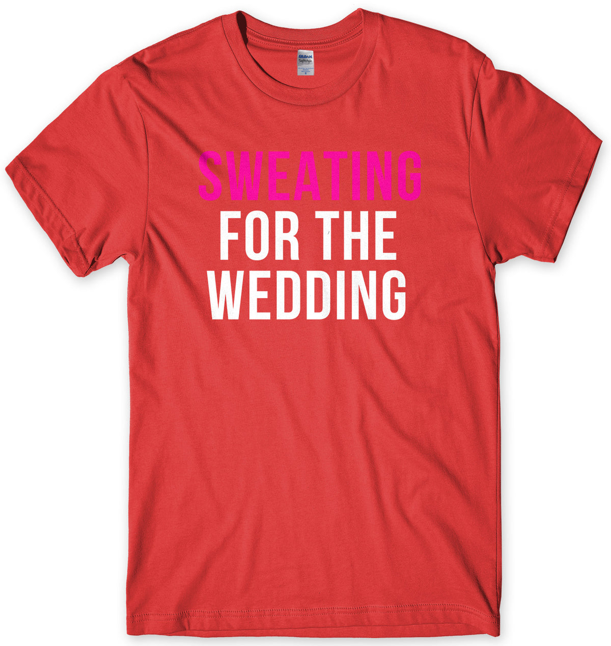 Sweating For The Wedding Mens Unisex T-Shirt