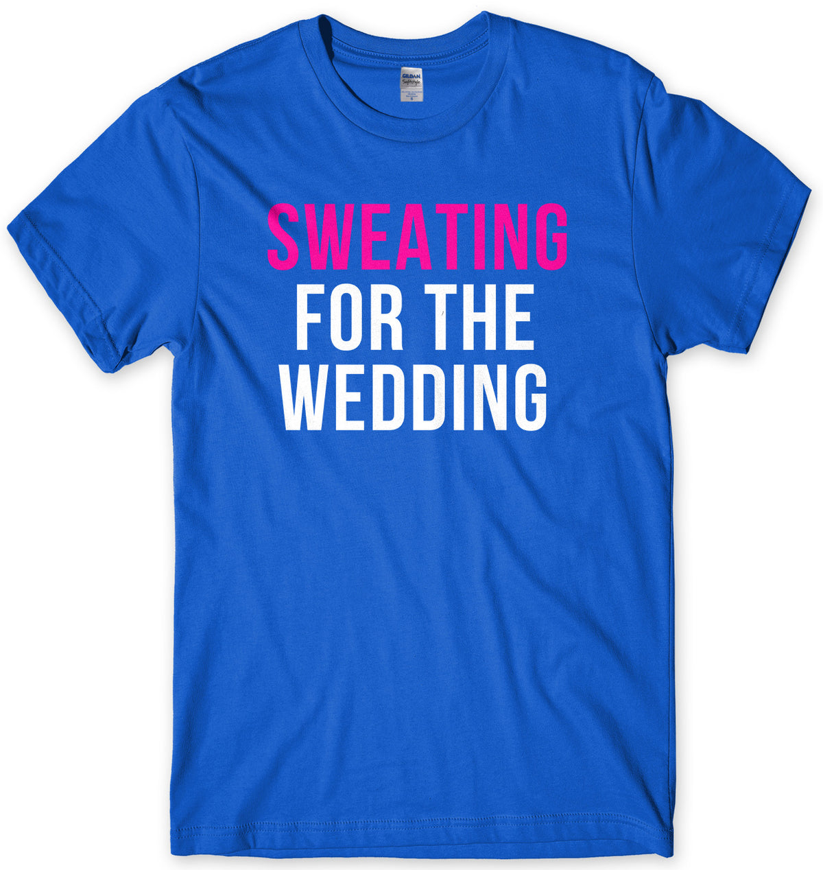 Sweating For The Wedding Mens Unisex T-Shirt