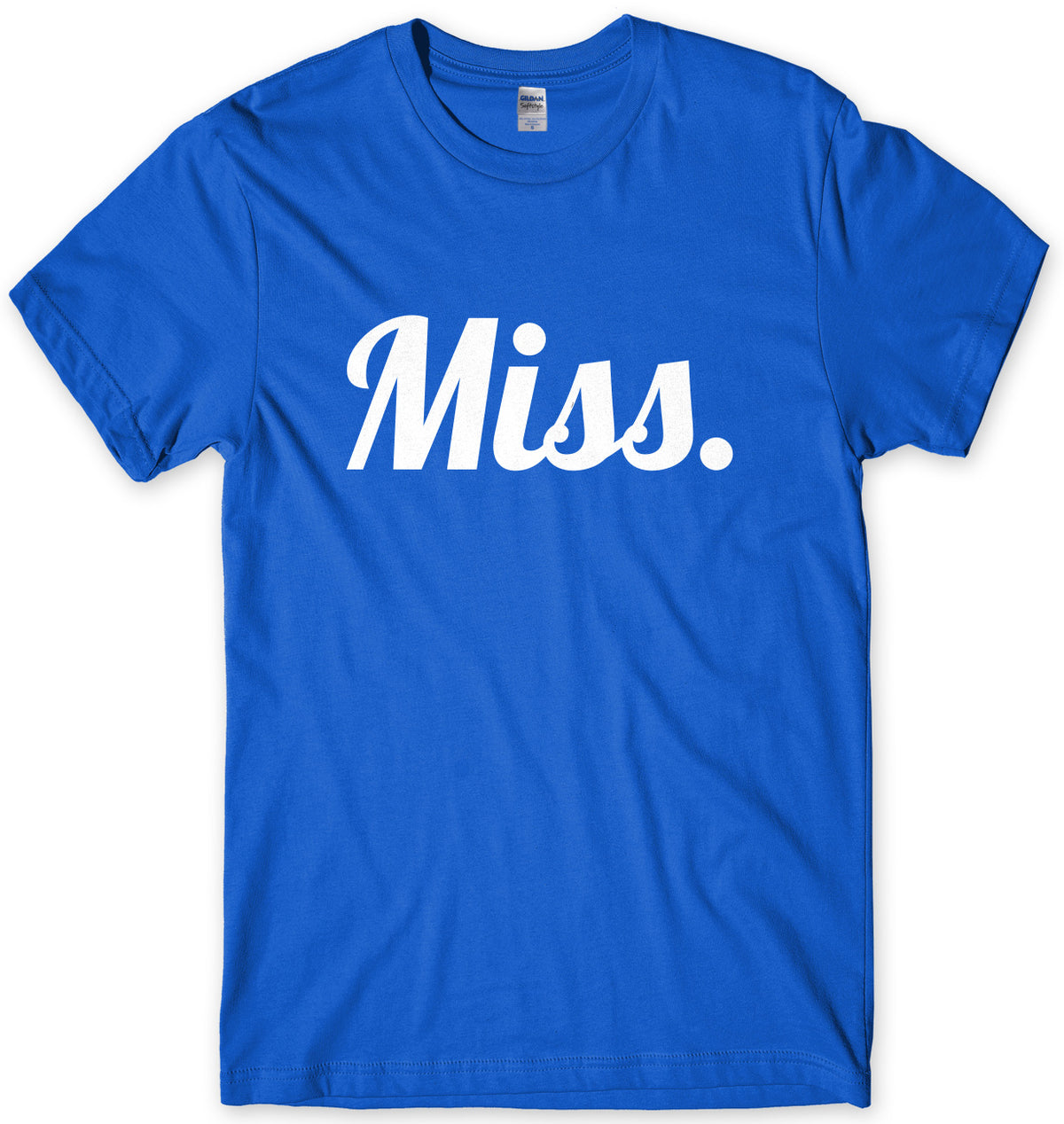 Miss. Mens Unisex T-Shirt