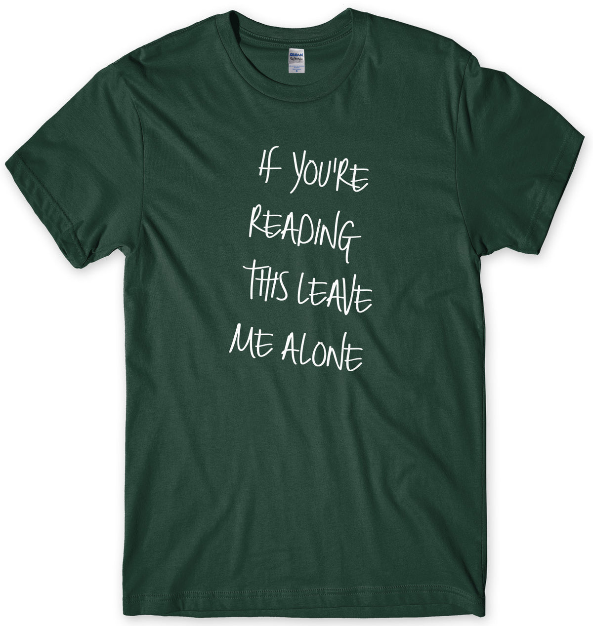 If You Are Reading This Leave Me Alone Mens Unisex Style T-Shirt