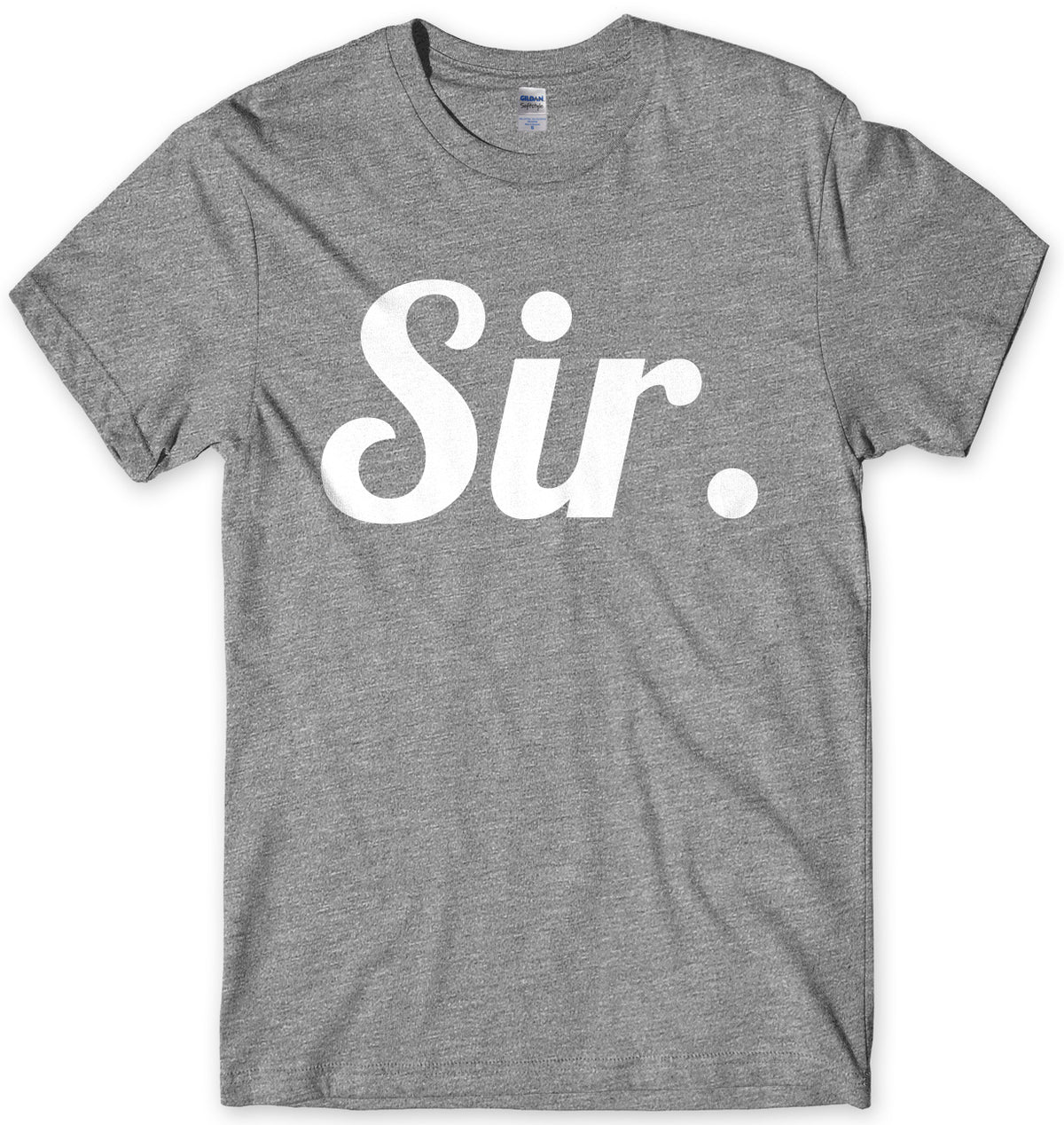 Sir. Mens Unisex T-Shirt