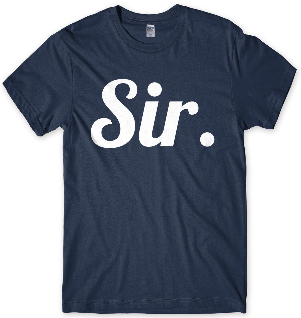 Sir. Mens Unisex T-Shirt