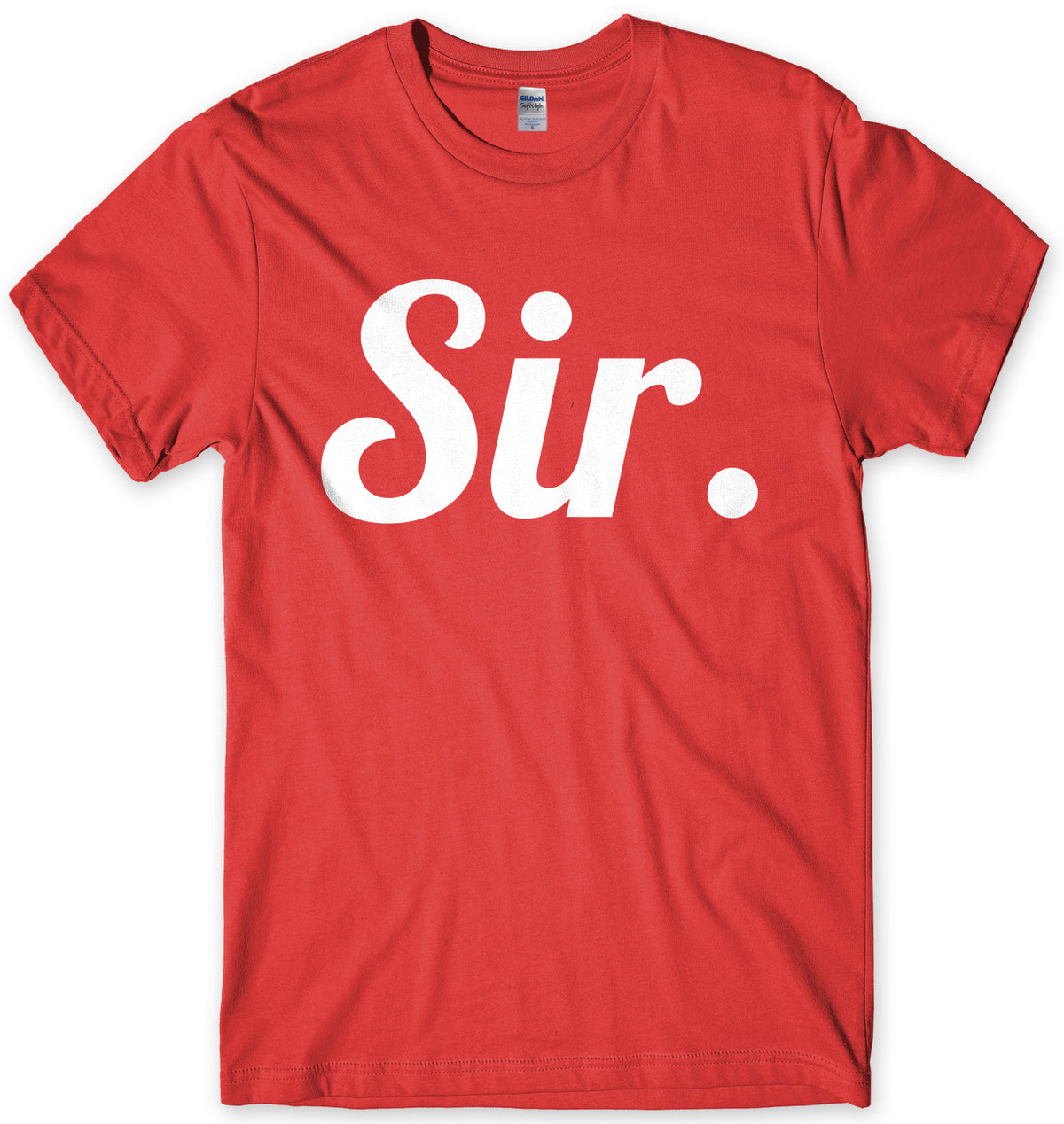 Sir. Mens Unisex T-Shirt
