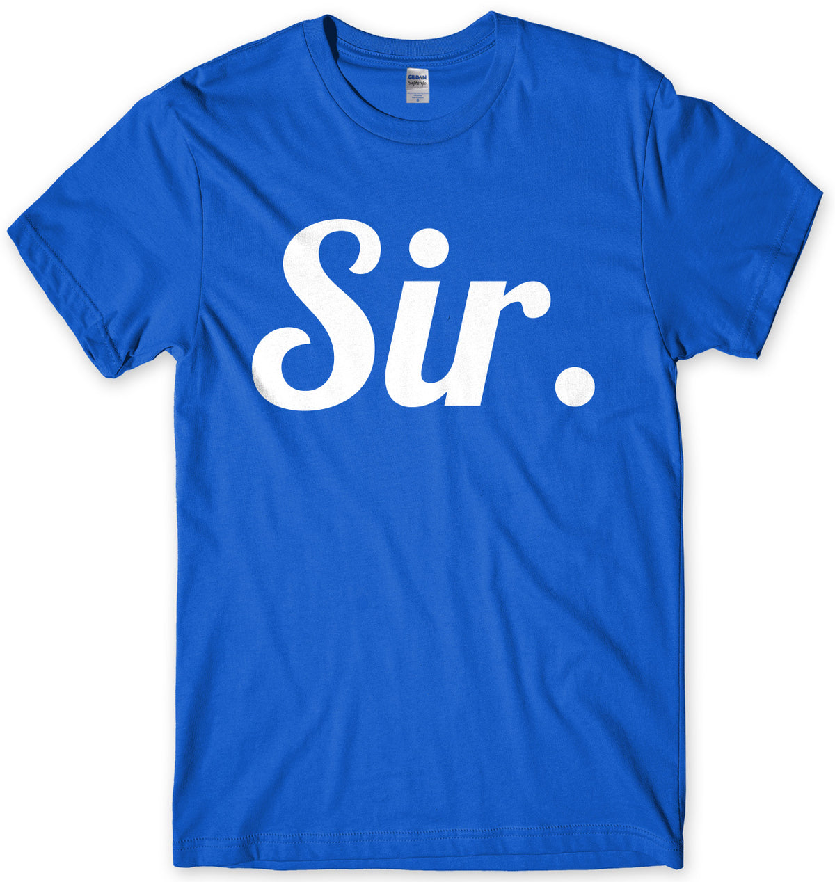 Sir. Mens Unisex T-Shirt