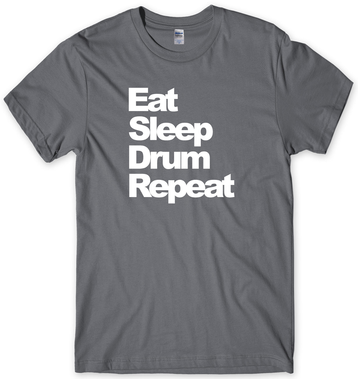 EAT SLEEP DRUM REPEAT MENS FUNNY UNISEX T-SHIRT
