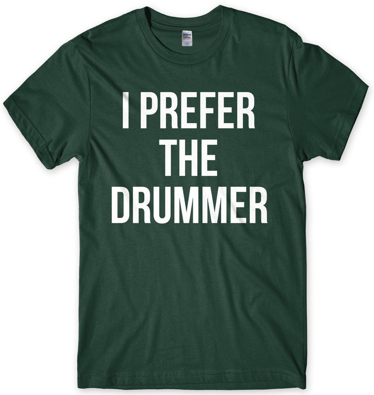 I Prefer The Drummer Mens Unisex T-Shirt