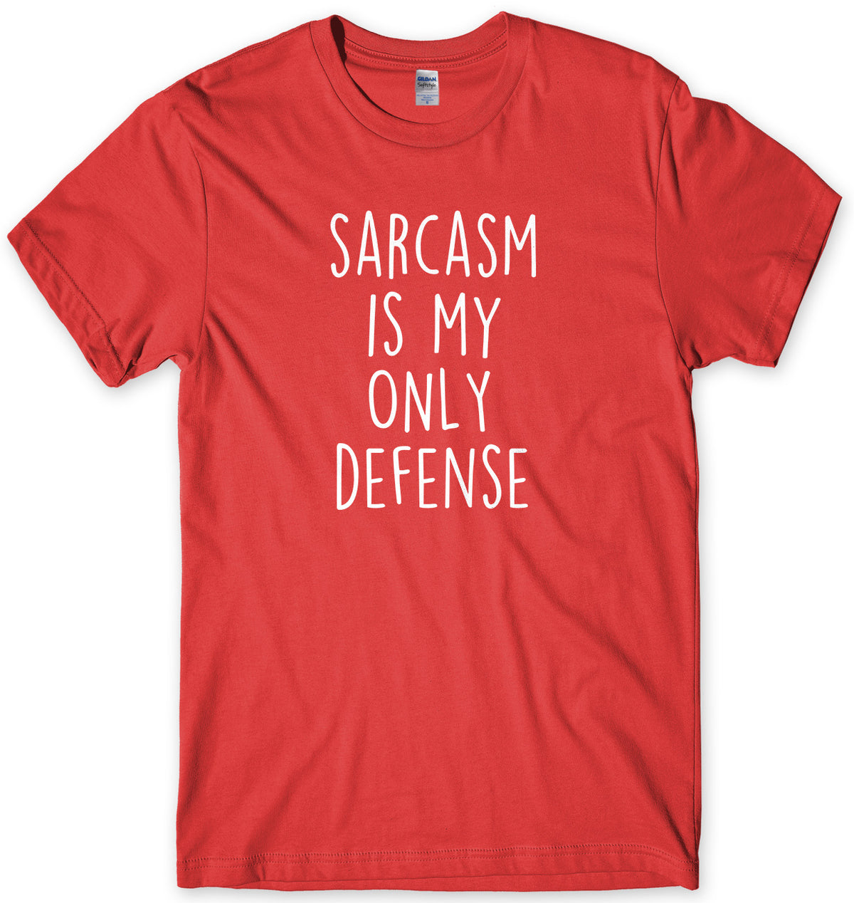 Sarcasm Is My Only Defense Mens Unisex T-Shirt