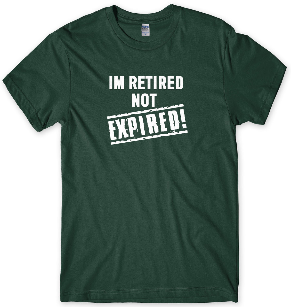 I&#39;m Retired Not Expired Mens Unisex T-Shirt