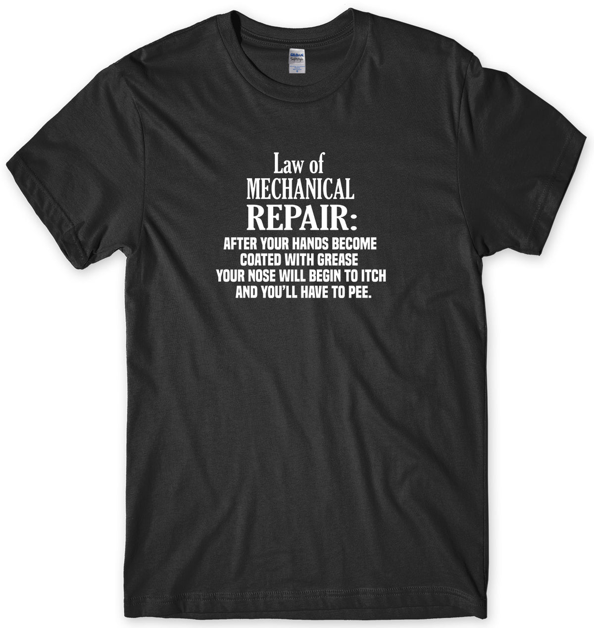 LAW OF MECHANICAL REPAIR MENS FUNNY UNISEX T-SHIRT