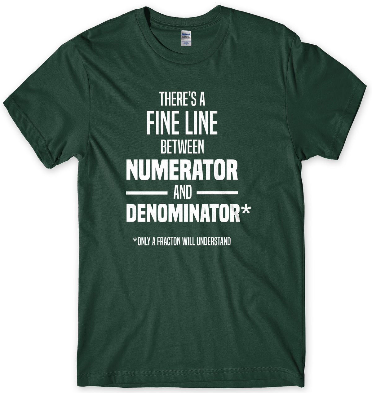 There&#39;s A Fine Line Between Numerator And Denominator Mens Unisex T-Shirt