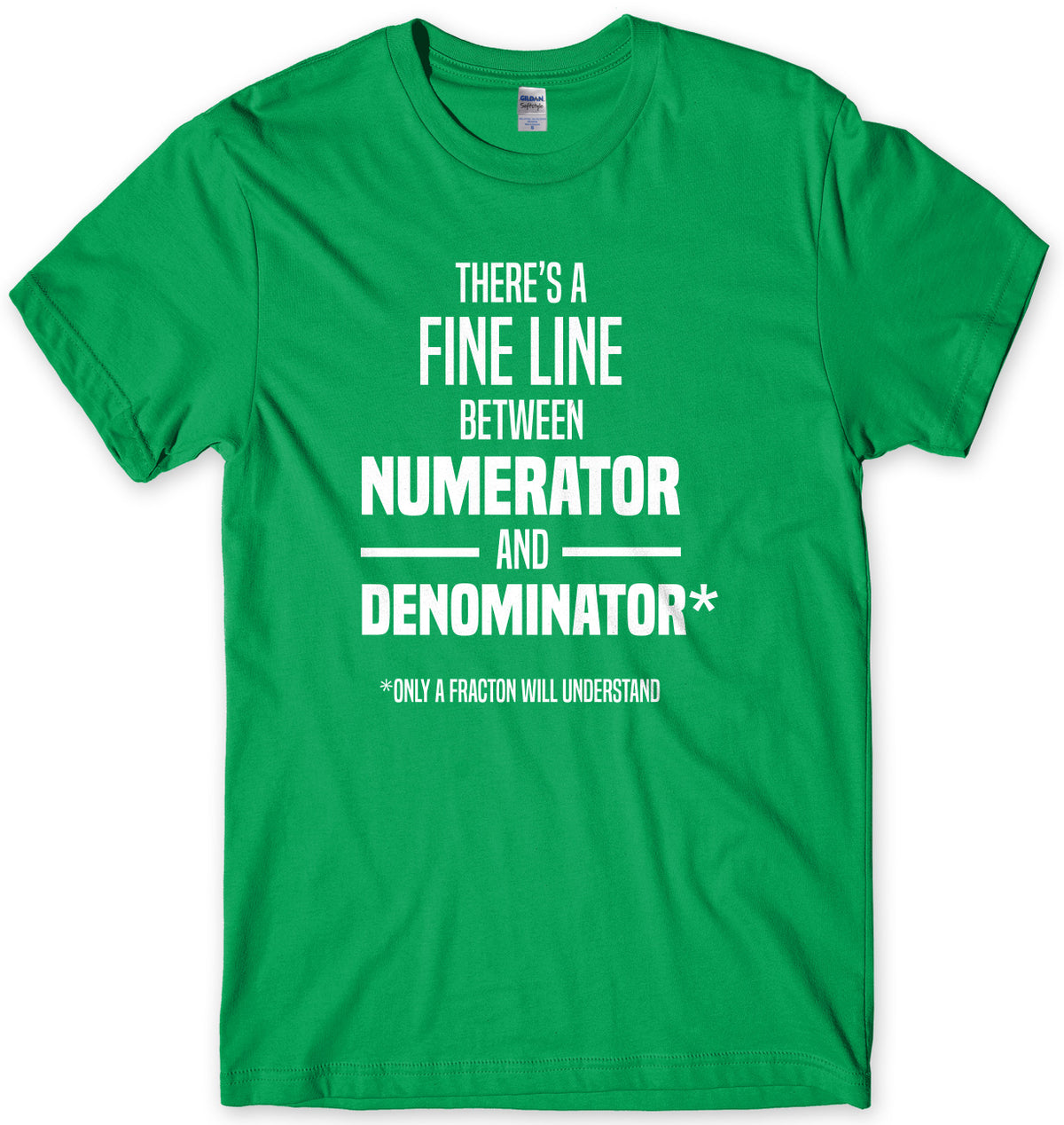 There&#39;s A Fine Line Between Numerator And Denominator Mens Unisex T-Shirt